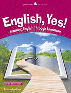 English, Yes! Level 5: Intermediate B: Learning English Through Literature