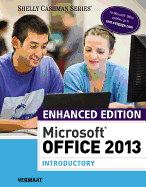 Enhanced MicrosoftOffice 2013: Introductory