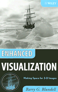 Enhanced Visualization: Making Space for 3-D Images