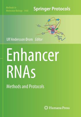 Enhancer Rnas: Methods and Protocols - rom, Ulf Andersson (Editor)