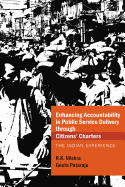 Enhancing Accountability in Public Service Delivery through Citizens' Charters: The Indian Experience