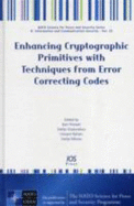 Enhancing Cryptographic Primitives with Techniques from Error Correcting Codes