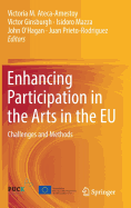 Enhancing Participation in the Arts in the Eu: Challenges and Methods