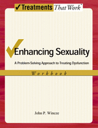 Enhancing Sexuality: A Problem-Solving Approach to Treating Dysfunction, Workbookworkbook