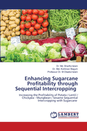 Enhancing Sugarcane Profitability through Sequential Intercropping