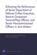 Enhancing the Performance of Senior Department of Defense Civilian Executives, Reserve Component General/Flag Officers, and Senior Noncommissioned Officers in Joint Matters