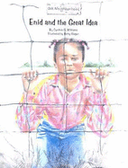 Enid and the Great Idea - Williams, Cynthia G