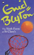 Enid Blyton's Sixth Form at St.Clare's - Cox, Pamela, and Blyton, Enid