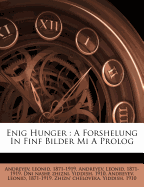 Enig Hunger: A Forshelung in Finf Bilder Mi a PROLOG