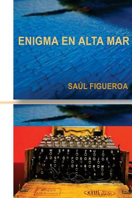 Enigma en alta mar - Azcarate, Georgina, and Figueroa, Saul