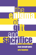 Enigma of Gift and Sacrifice Enigma of Gift and Sacrifice