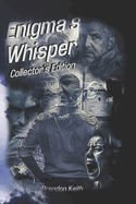 Enigma's Whisper: The Collector's Edition