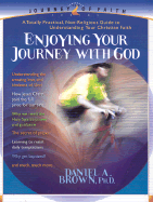 Enjoying Your Journey with God - Brown, Daniel A