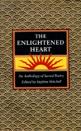 Enlightened Heart, T: An Anthology of Sacred Poetry