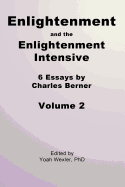 Enlightenment and the Enlightenment Intensive: Volume 2