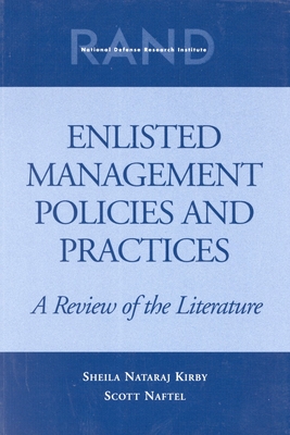 Enlisted Management Policies and Practices: A Review of the Literature - Kirby, Sheila Nataraj, and Naftel, Scott