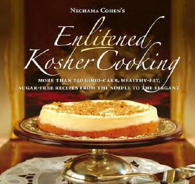 Enlitened Kosher Cooking - Cohen, Nechama