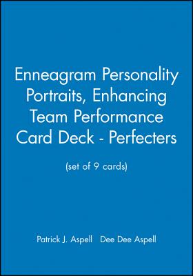 Enneagram Personality Portraits: Enhancing Team Performance Card Deck - Perfecters (set of 9 cards) - Aspell, Patrick J., and Aspell, Dee Dee
