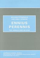 Ennius Perennis: The Annals and Beyond