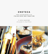 Enoteca: Simple, Delicious, Recipes in the Italian Wine Bar Tradition