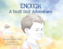 Enough: A Best Self Adventure