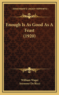 Enough Is as Good as a Feast (1920)