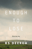 Enough to Lose