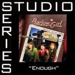 Enough - Barlowgirl