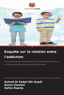 Enqute sur la relation entre l'addiction