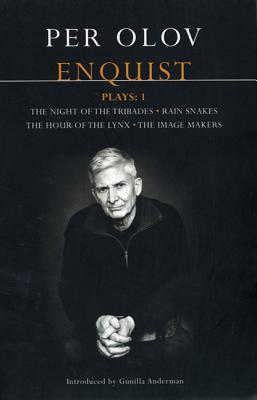 Enquist Four Plays: The Night of Tribades, Rain Snakes, the Hour of the Lynx, the Image Makers - Enquist, Per Olov
