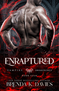Enraptured (Vampire Awakenings, Book 4)