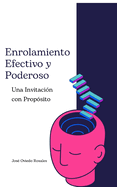 Enrolamiento Posittivo y Poderoso: Una invitacin con propsito