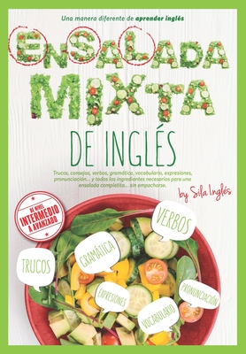 Ensalada Mixta De Ingl?s: Trucos, Verbos, Gramßtica, Vocabulario ...