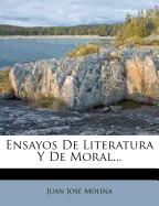 Ensayos de Literatura y de Moral...