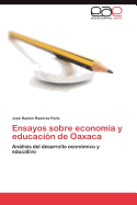 Ensayos Sobre Economia y Educacion de Oaxaca