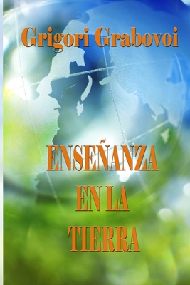 Enseanza en la Tierra - Eam Publishing, Edilma Angel * (Editor), and Grabovoi, Grigori