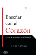 Enseñar Con El Corazón