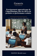 Enseignement-apprentissage de l'algorithmique chez les lves de premire et performance scolaire