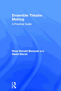 Ensemble Theatre Making: A Practical Guide