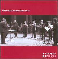 Ensemble Vocal Squence - Ensemble Instrumental Squence; Ensemble Vocal Squence; Laurent Gay (conductor)