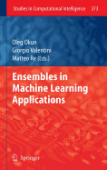 Ensembles in Machine Learning Applications