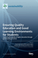 Ensuring Quality Education and Good Learning Environments for Students: Improving the quality of higher education through good teaching practices