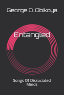 Entangled: Songs Of Dissociated Minds