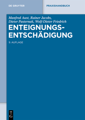 Enteignungsentschadigung - Aust, Manfred, and Jacobs, Rainer, and Pasternak, Dieter