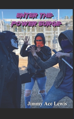 Enter the Power Surge - Lewis, Michelle (Editor), and Lewis, Jimmy Ace