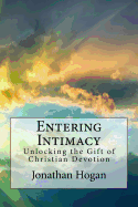 Entering Intimacy: Unlocking the Gift of Christian Devotion