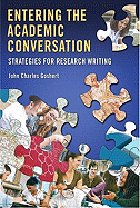Entering the Academic Conversation: Strategies for Research Writing