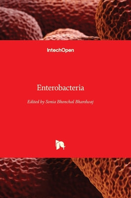 Enterobacteria - Bhardwaj, Sonia Bhonchal (Editor)