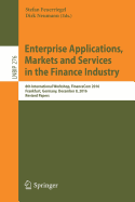 Enterprise Applications, Markets and Services in the Finance Industry: 8th International Workshop, Financecom 2016, Frankfurt, Germany, December 8, 2016, Revised Papers