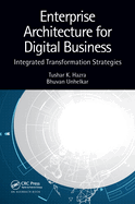 Enterprise Architecture for Digital Business: Integrated Transformation Strategies